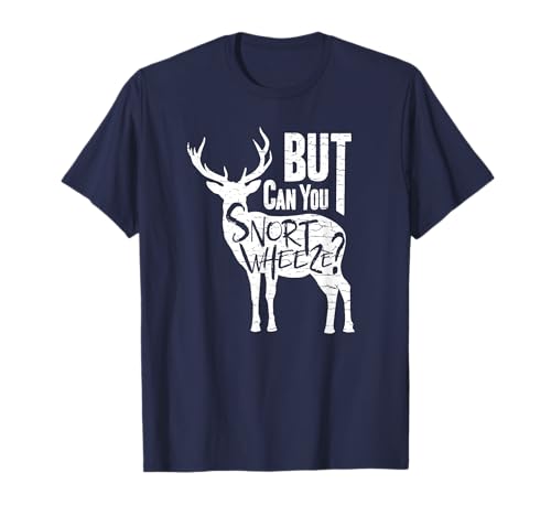 Camiseta de ciervos de cola blanca - Can You Snort Wheeze Hunting Tee Camiseta