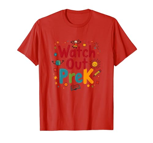 Watch Out PreK 1st Day Fun Playful School Adventure T-Shirt,
