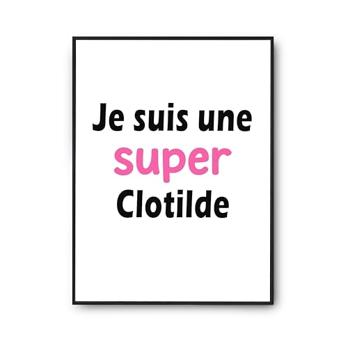 Affiche Une Super Clotilde poster imprimé en France cadeau