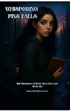 pinarello dogma  Whispering Pine Falls : The Chronicles of Mystic River Pine Falls (English Edition)