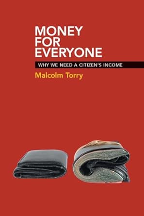 Money for everyone: Why We Need a Citizen's Income Money for everyone: Why We Need a Citizen's Income book cover