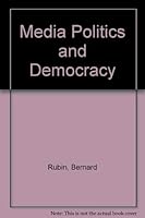 Media, Politics and Democracy (Reconstruction of society series) 0195020081 Book Cover