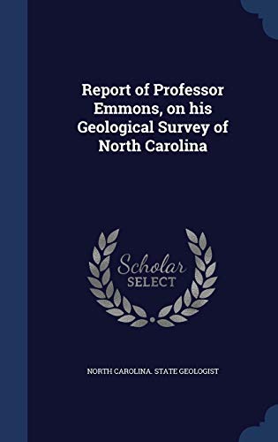 Report of Professor Emmons, on his Geological S... 1297903978 Book Cover