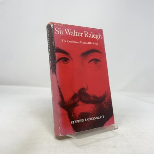 Sir Walter Raleigh: The Renaissance Man and His Roles