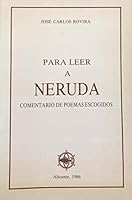 Para Leer a Neruda Comentario De Poemas Escogidos 8439878001 Book Cover