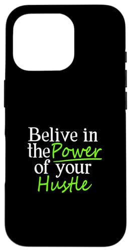 O[J[ Believe In Your Hustle O[OtBbN X}zP[X iPhone 16 Pro p