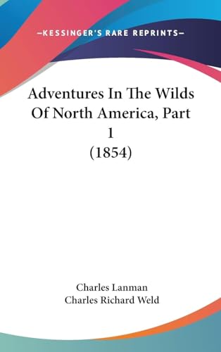Adventures in the Wilds of North America [micro... 1014586151 Book Cover