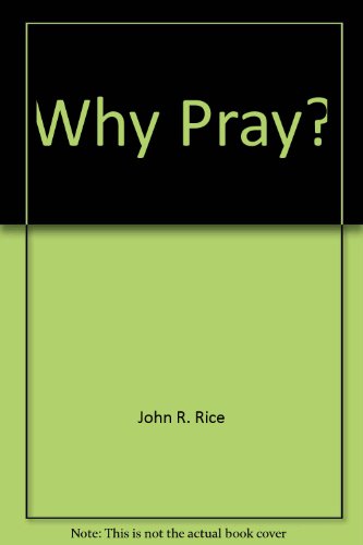 Why Pray? 0873989155 Book Cover