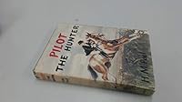 Pilot the Hunter B0000CLDXL Book Cover