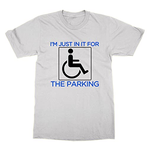 T-shirt I'm Just in It for The Parking blanc taille S pour adulte
