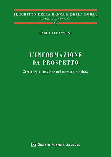Informazione da prospetto - struttura e funzione nel mercato regolato