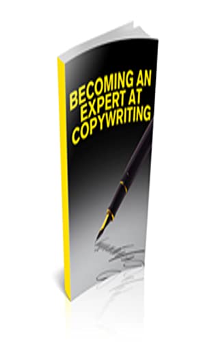 Becoming An Expert At Copywriting (English Edition)