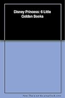 Disney Princess: 6 Little Golden Books 0734622775 Book Cover