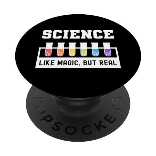 Science is Like Magic But Real - Science Lover Funny Graphic PopSockets PopGrip: Swappable Grip for Phones & Tablets PopSockets Standard PopGrip -  Cute Gift for Science Teacher Student Nerd Geek, WCD0B127GDHUS_BLACK