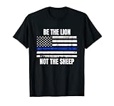 Be the Lion. Not the Sheep Tees