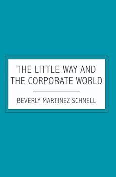 Paperback The Little Way and the Corporate World Book
