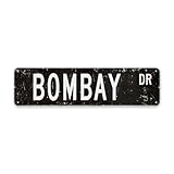 BRUYU5SE Personalized Street Signs Customized Bombay Metal Street Sign Pet Animal Wall Signs Funny Tin Art Sign Decoration For Home Kitchen Dining Room Coffee Shop 12x3in