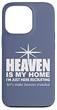 Heaven is My Home I'm Just Here Recruiting TShirt