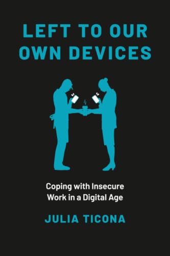 Left to Our Own Devices