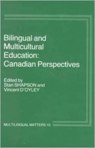 Buy Bilingual and Multicultural Education: Canadian Perspectives (Multilingual Matters, 15) — BookShops.in