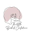 the little book of confidence (poetry for the mind. 3) (english edition)