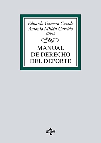 Manual de Derecho del Deporte (Derecho   Biblioteca Universitaria de Editorial Tecnos)