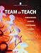 Team to Teach: A Facilitator's Guide to Professional Learning Teams