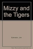 Mizzy and the Tigers 0812048288 Book Cover