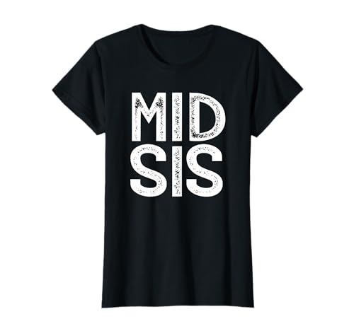 Mittlere Schwester Geschenk Mid Sis Mittelkind Sandwichkind T-Shirt
