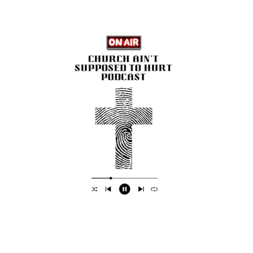 Church Ain&rsquo;t Supposed To Hurt cover art