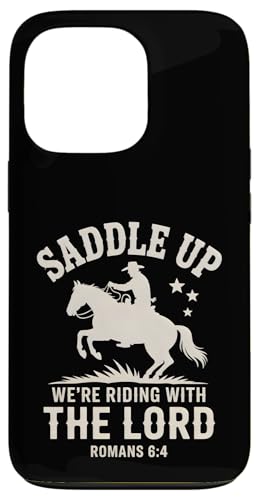 Ride With the Lord Romans 6:4 Christian Cowboy �X�}�z�P�[�X iPhone 13 Pro �p