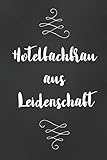  Hotelfachfrau: DIN A5 • Punkteraster 120 Seiten • Kalender • Notizbuch • Notizblock • Block • Terminkalender • Abschied • Abschiedsgeschenk • Ruhestand • Arbeitskollegin • Geburtstag
