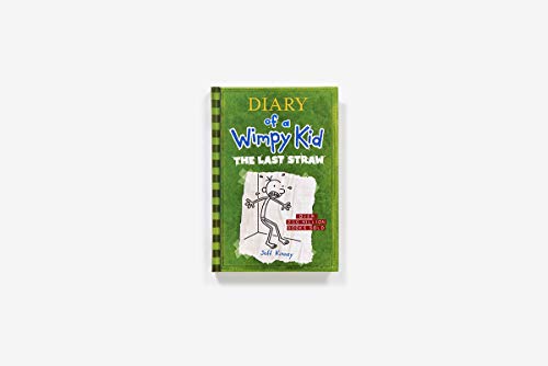 The Last Straw (Diary of a Wimpy Kid, 3)