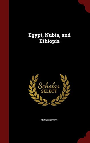 Egypt, Nubia, and Ethiopia 1298656699 Book Cover