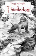 Troggs and Doogles in Thistledom: A Christmas Adventure 0974035599 Book Cover