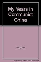 My Years in Communist China 0533104807 Book Cover