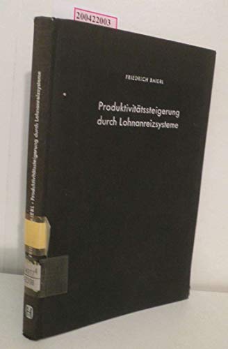 Produktivitätssteigerung durch Lohnanreizsysteme