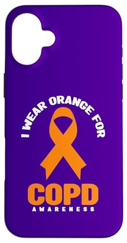 COPD Awareness �V���c - I Wear Orange for COPD Awareness �X�}�z�P�[�X iPhone 16 Plus �p