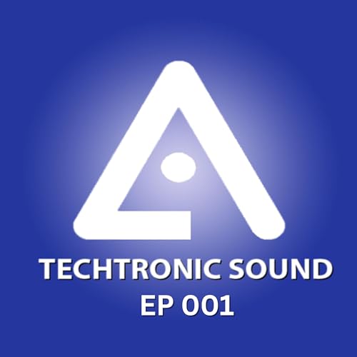 #001 Techtronic Sound