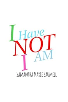 Paperback I Have, Not I Am Book