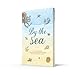 By the Sea: Your coastline companion, from beautiful beaches and marine miscellany, to stunning seashells, seaweed, and sealife (Hidden Nature series)
