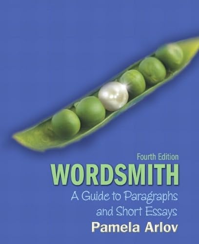 Wordsmith: A Guide to Paragraphs and Short Essays (with MyWritingLab with Pearson eText Student Access Code Card)...