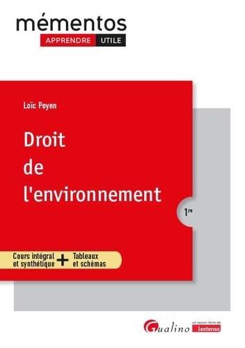 livre Droit de l'environnement: Cours intégral et synthétique + Tableaux et schémas