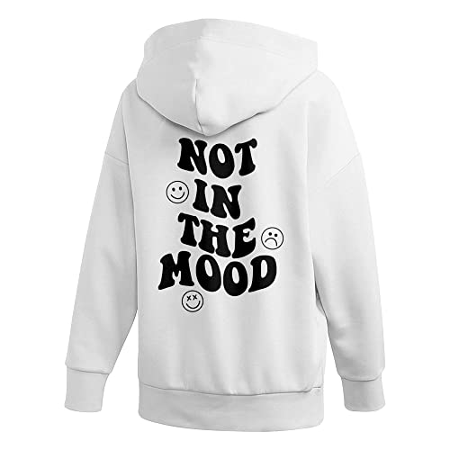 LASFOUR Not in The Mood Trendy Oversized Hoodies with Words On Back for Teen Girls, Cute Graphic Hoodies for Teen Girls, Cute Hoodies for Women