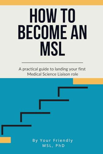 livre How To Become a Medical Science Liaison: A practical guide to landing your first MSL role