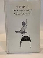 Theory of Japanese Flower Arrangements B000REVYKY Book Cover