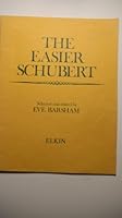 The Easier Schubert. A graded album of short original piano pieces. Selected and edited by Eve Barsham B0000D2XCR Book Cover