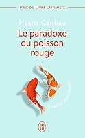 Le paradoxe du poisson rouge - 8 vertus pour réussir 229015704X Book Cover