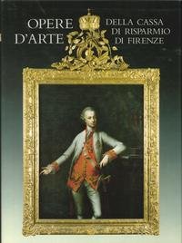  OPERE D’ARTE DELLA CASSA DI RISPARMIO DI FIRENZE