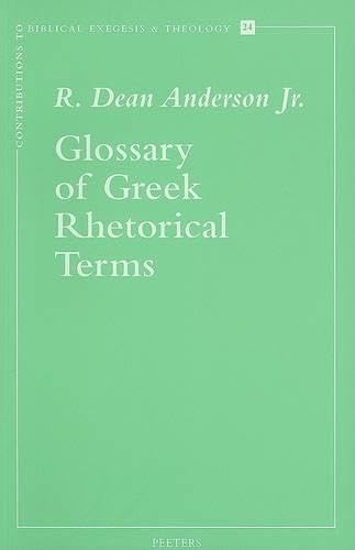 Glossary of Greek Rhetorical Terms (Contributions to Biblical Exegesis and Theology)